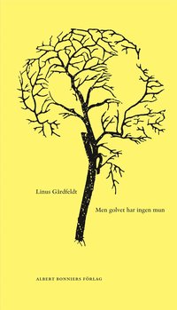 Men golvet har ingen mun (h�ftad)