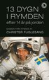 13 dygn i rymden efter 14 �r p� jorden : dagbok fr�n rymden