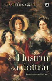 Hustrur och d�ttrar : en vardagsber�ttelse (storpocket)