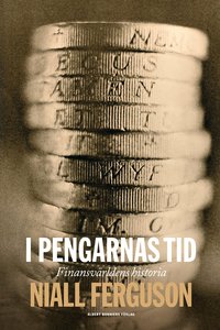 I pengarnas tid : finansv�rldens historia (inbunden)