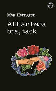 Allt �r bara bra, tack (pocket)