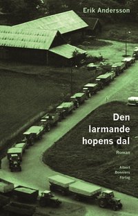 Den larmande hopens dal (inbunden)