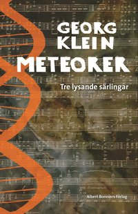 Meteorer : tre lysande s�rlingar (inbunden)