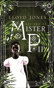 Att tro p� Mister Pip (pocket)