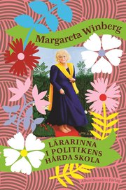 L�rarinna i politikens h�rda skola (inbunden)