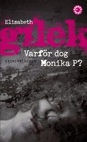 Varf�r dog Monika P? (pocket)