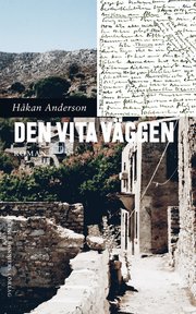 Den vita v�ggen (inbunden)