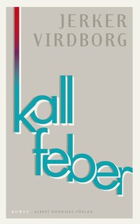 Kall feber (inbunden)