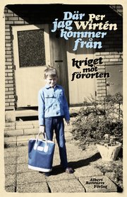 D�r jag kommer fr�n : kriget mot f�rorten (inbunden)