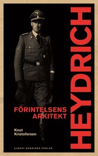 Heydrich : f�rintelsens arkitekt (inbunden)