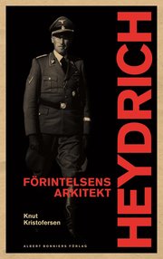 Heydrich : f�rintelsens arkitekt (inbunden)