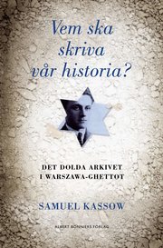 Vem ska skriva v�r historia? (inbunden)
