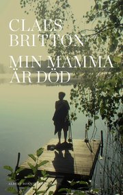Min mamma �r d�d (inbunden)