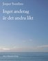 Inget andetag �r det andra likt
