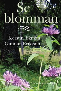 Se blomman (inbunden)