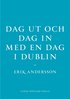 Dag ut och dag in med en dag i Dublin