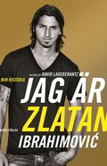 Jag �r Zlatan Ibrahimovic : min historia