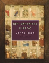 Det amfibiska hj�rtat (inbunden)