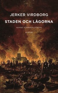 Staden och l�gorna (inbunden)