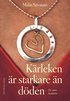 K�rleken �r starkare �n d�den : en sann ber�ttelse