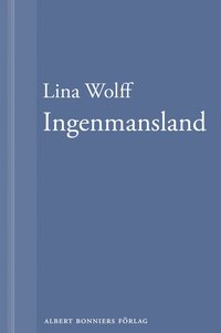 Ingenmansland: En novell ur M�nga m�nniskor d�r som du (inbunden)