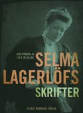 Selma Lagerlfs skrifter : med frord av Sven Delblanc