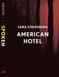 American Hotel : en e-singel ur Granta #4