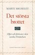 Det strsta brottet : offer och grningsmn i den norska Frintelsen