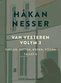 Van Veeteren. Vol. 3, Svalan, katten, rosen, dden ; Fallet G