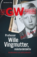 Professor Wille Vingmutter, msterdetektiv : berttelsen om mitt yrkesliv