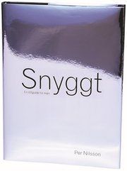 Snyggt : En Stilguide F�r M�n (inbunden)