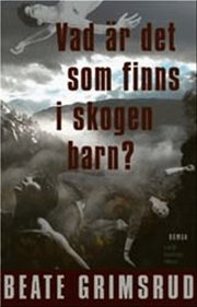 Vad �r det som finns i skogen barn? (inbunden)