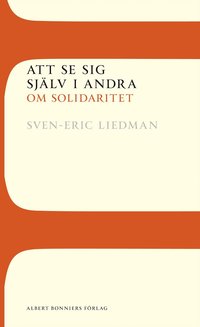 Att se sig sj�lv i andra: Om solidaritet (kartonnage)