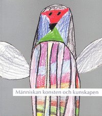 M�nniskan konsten och kunskapen 2001 (h�ftad)