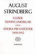 Ess�er, tidningsartiklar och andra prosatexter 1900-1912