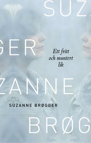 Ett fritt och muntert lik - anteckningar (inbunden)
