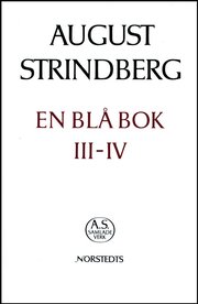 August Strindbergs Samlade Verk : Nationalupplaga. 67 : En Bl� Bok ; En Ext (inbunden)