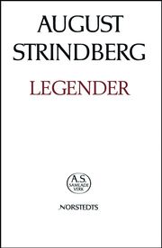 August Strindbergs Samlade Verk : Nationalupplaga. 38 : Legender (inbunden)