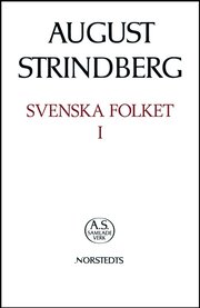 August Strindbergs Samlade Verk : Nationalupplaga. 9 : Svenska Folket I Hel (inbunden)