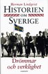Historien Om Sverige. 9) Dr�mmar Och Verklighet