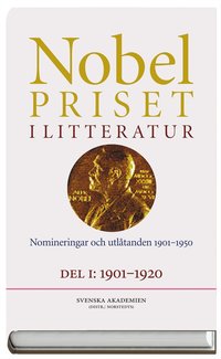 Nobelpriset i litteratur. Del I och II - Nomineringar och utl�tanden 1901-1950 (inbunden)