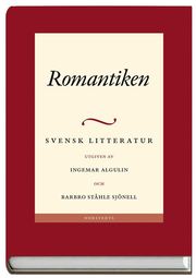 Svensk Litteratur 3. Romantiken (inbunden)