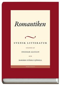 Svensk Litteratur 3. Romantiken (inbunden)