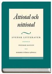 Svensk Litteratur 5 : �ttiotal Och Nittiotal (inbunden)