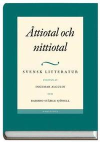 Svensk Litteratur 5 : �ttiotal Och Nittiotal (inbunden)