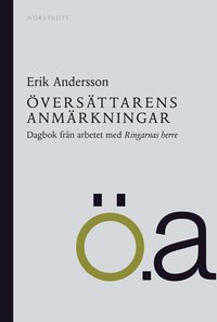 �vers�ttarens anm�rkningar : dagbok fr�n arbetet med Ringarnas herre (inbunden)