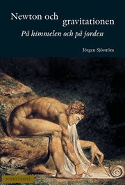 Newton och gravitationen : p� himmelen och p� jorden (inbunden)