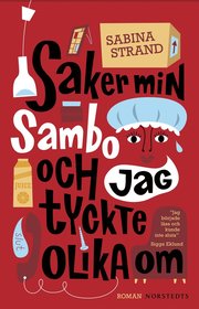 Saker min sambo och jag tyckte olika om (inbunden)