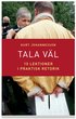 Tala v�l : 10 lektioner i praktisk retorik