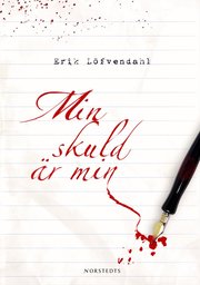 Min skuld �r min (inbunden)